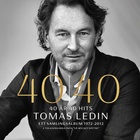 Tomas Ledin - 40 Ar - 40 Hits 1972-2012 CD1