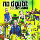 No Doubt - Settle Down (CDS)