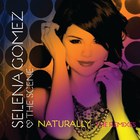 Selena Gomez & The Scene - Naturally (Remixes)