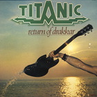 Titanic - Return Of Drakkar (Vinyl)