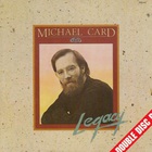 Michael Card - Legacy (Remastered 2002)