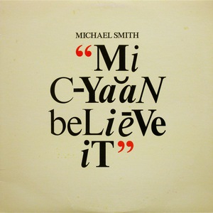 Mi Cyaan Believe It