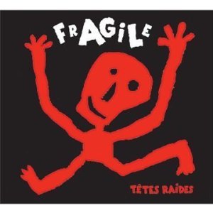 Fragile