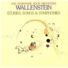 Wallenstein - Stories, Songs & Symphonies (Remastered 1999)