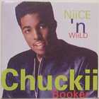 Chuckii Booker - Nice N' Wiild