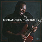 Michael Burks - Show of Strength