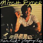 Mitch Ryder - Never Kick A Sleeping Dog (Vinyl)