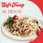 Soft Heap - Al Dente (Vinyl)