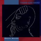 Third Ear Band - Brain Waves