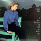 Janie Fricke - I'll Need Someone To Hold Me When I Cry (Vinyl)
