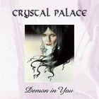 Crystal Palace - Demon In You