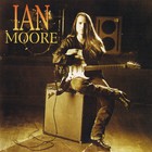 Ian Moore - Ian Moore