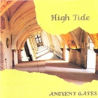High Tide - Ancient Gates