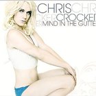 Chris Crocker - Mind In The Gutter (CDS)