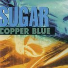 sugar - Copper Blue (2012 Deluxe Edition) CD1