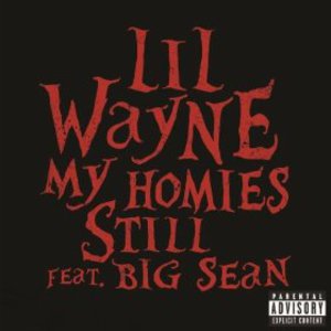 My Homies Still (feat. Big Sean) (CDS)