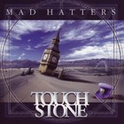 Touchstone - Mad Hatters (EP)