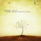 Tyrone Wells - Beautiful World (EP)
