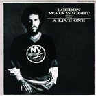 Loudon Wainwright III - A Live One (Reissued 1987) (Live)