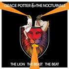 Grace Potter & The Nocturnals - The Lion The Beast The Beat