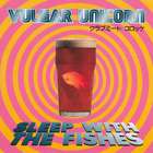 Vulgar Unicorn - Sleep With The Fishes