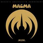 Magma - Mekanik Destruktiw Kommandoh (Reissue 2004)