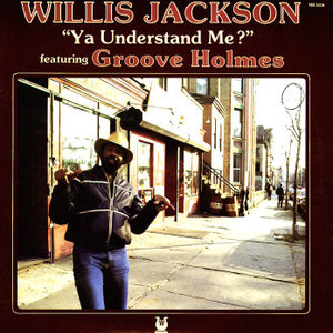 Ya Understand Me? (with Willis Jackson) (Vinyl)