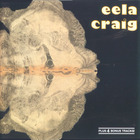 Eela Craig - Eela Craig (Reissue 1997) (Bonus Tracks)