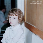 Daughter - His Young Heart (EP)