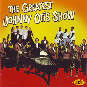 The Greatest Johnny Otis Show (Reissue 1989)