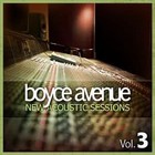Boyce Avenue - New Acoustic Sessions, Vol. 3