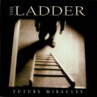 The Ladder - Future Miracles