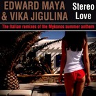 Edward Maya - Stereo Love (With Vika Jigulina) (The Italian Remixes)