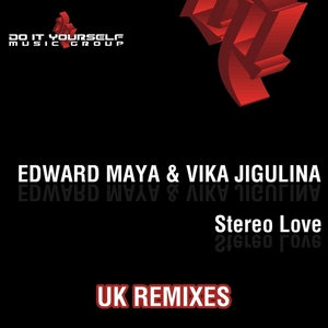 Stereo Love (With Vika Jigulina) (UK Remixes)