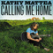Kathy Mattea - Calling Me Home