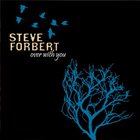 Steve Forbert - Over With You
