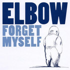 Elbow - Forget Myself (Single) CD2
