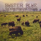 Buster Blue - This Beard Grows For Freedom