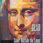 Glad - Color Outside The Lines