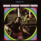 Sergio Mendes - Sergio Mendes' Favorite Things (Remastered 2009)