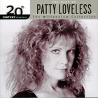 Patty Loveless - 20Th Century Masters, The Millennium Collection - The Best Of Patty Loveless