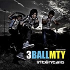 3BallMTY - Intentalo