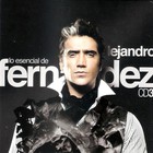 Alejandro Fernandez - Lo Esencial De Alejandro Fernandez CD3