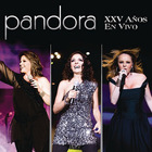 Pandora XXV Anios En Vivo CD1