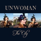 Unwoman - The City (MCD)