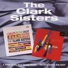 The Clark Sisters - A Salute To The Great Singing Groups / Swing Again