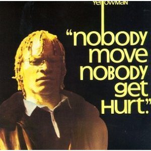 Nobody Move Nobody Get Hurt (Remastered 2011)