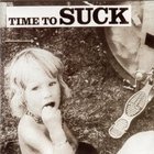 Time To Suck (Remastered 2009)