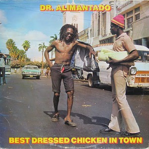 Best Dressed Chicken In Town (Reisuue 2001)