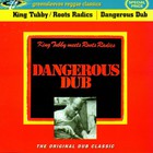 King Tubby - Dangerous Dub (Reissued 2001)